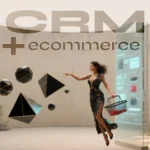 Ecommerce CRM
